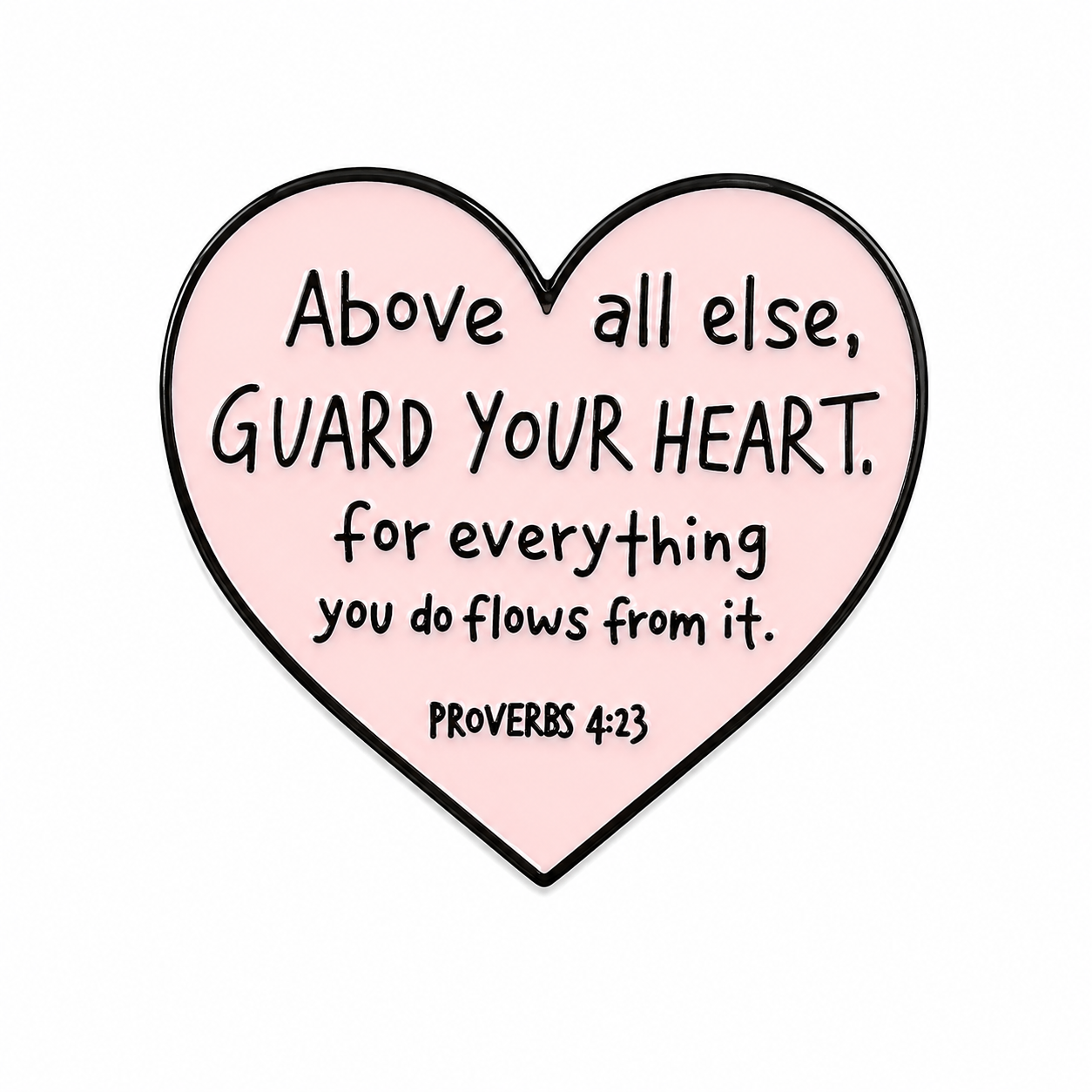 Proverbs 4:23| Enamel Pin
